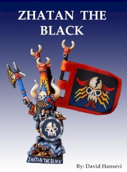 CHAOS DWARFS - Zhatan The Black by lev trotskij